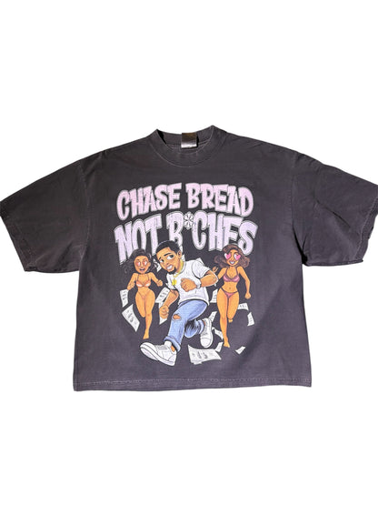 Chase Bread Not B*tches