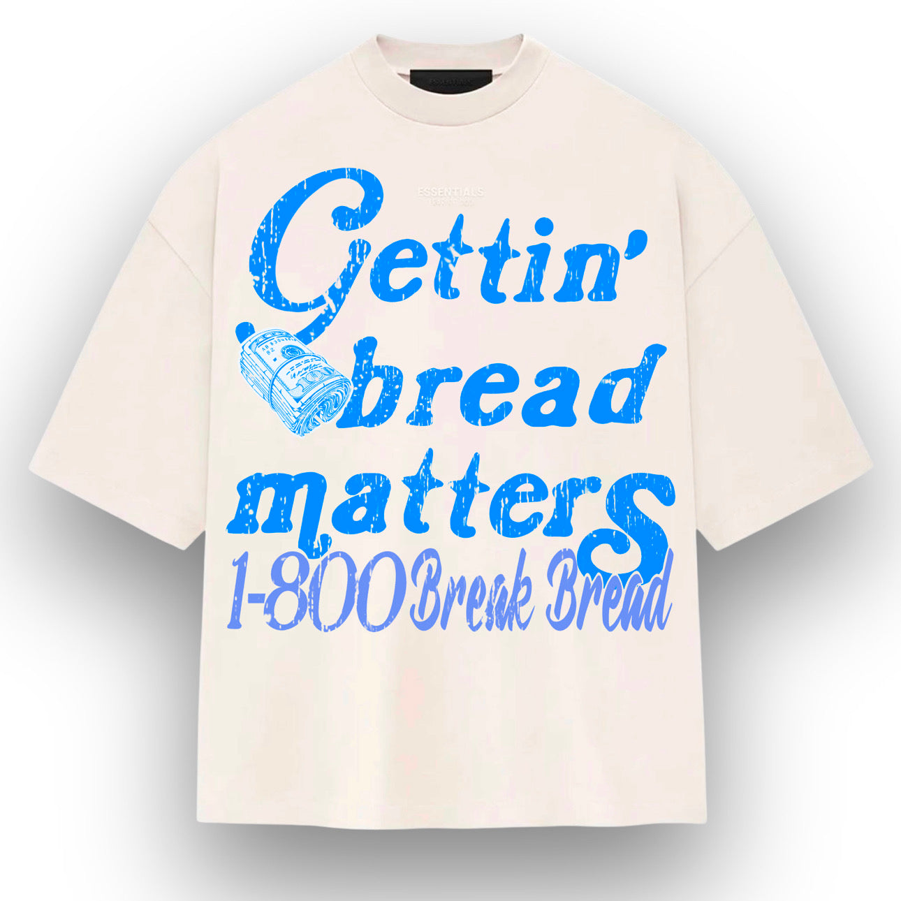 “Gettin Bread Matters”