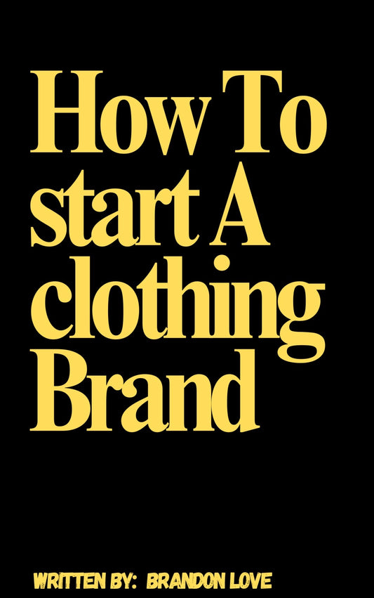 How To Start A Clothing Brand