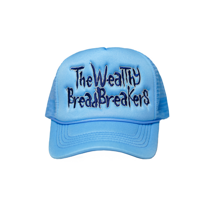 The Wealthy Bread Breakers (Trucker Hat)